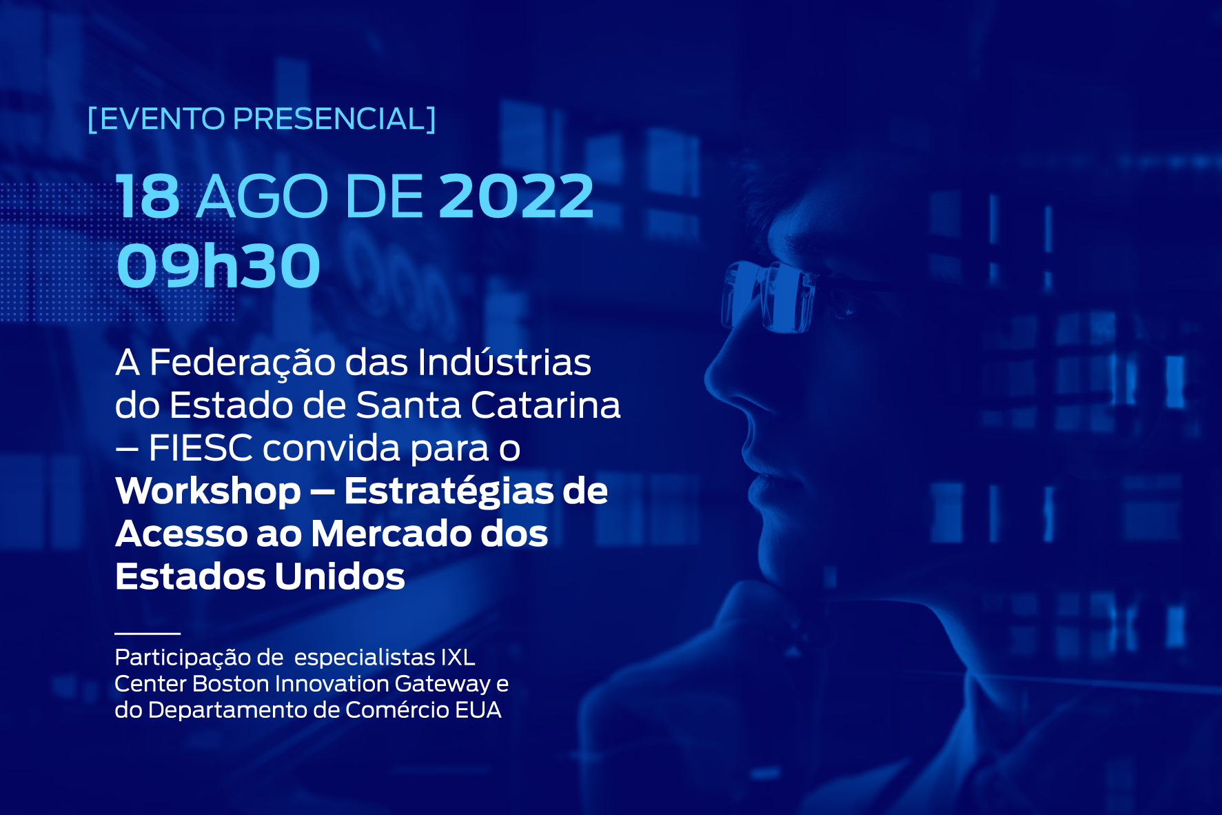 Workshop – Estratégias de Acesso ao Mercado dos Estados Unidos