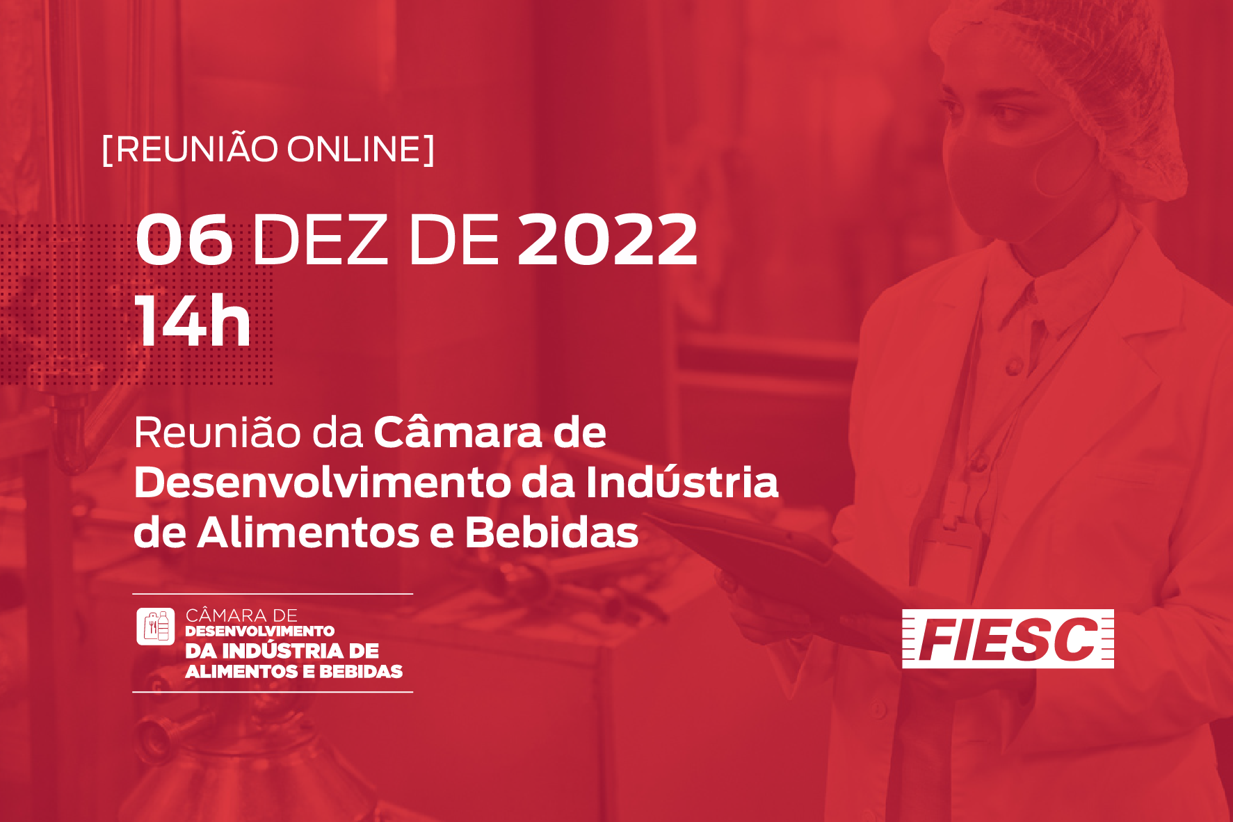 Reunião da Câmara de Desenvolvimento da Indústria de Alimentos e Bebidas