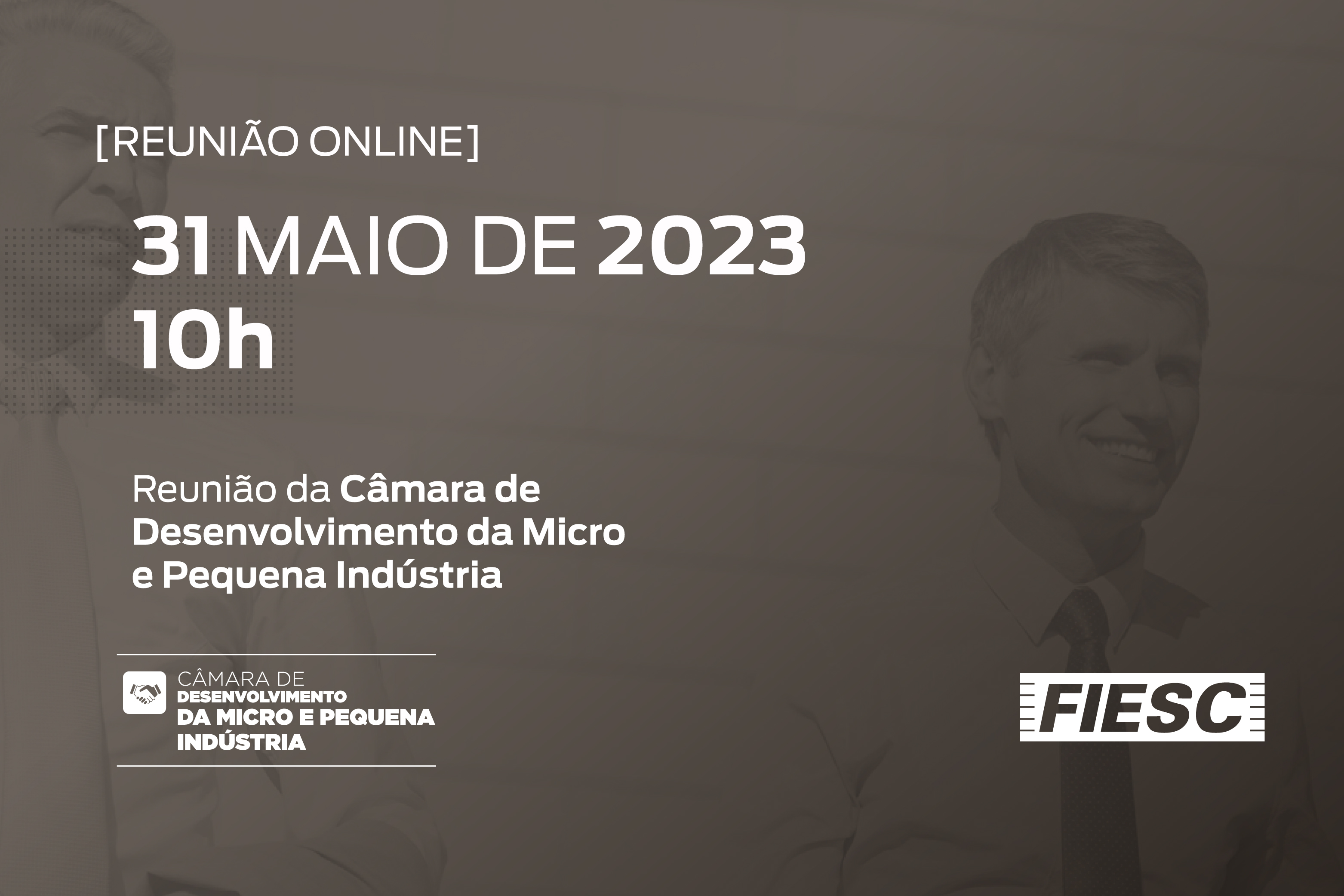 Reunião da Câmara de Desenvolvimento da Micro e Pequena Indústria