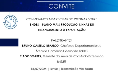 BNDS - Plano Mais Produção: Linhas de Financiamento à Exportação
