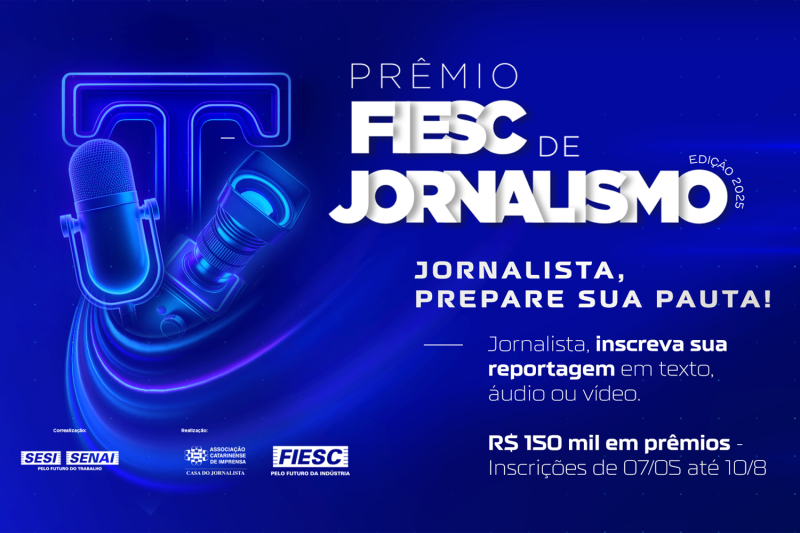 FIESC aumenta Prêmio de Jornalismo para R$ 150 mil